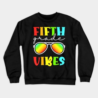 Kids Fifth Grade Vibes Cool 5Th Grade Back To School Crewneck Sweatshirt